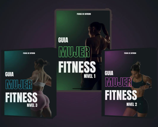Guía Mujer Fitness -  Fichas de entreno + Rutinas especificas 🔥